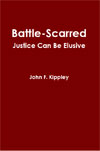 Battle Scarred: Justice Can Be Elusive